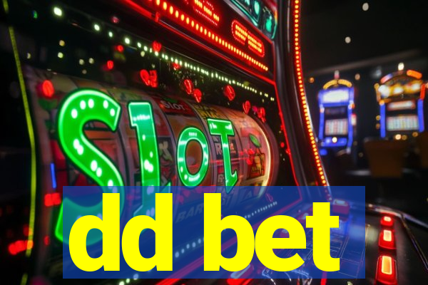 dd bet